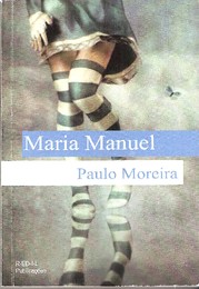 Maria Manuel, Paulo Moreira.jpg Maria Manuel, Paulo Moreira.jpg